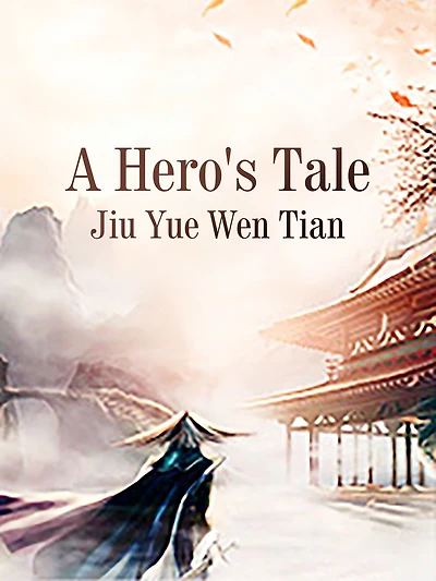 A Hero's Tale: Volume