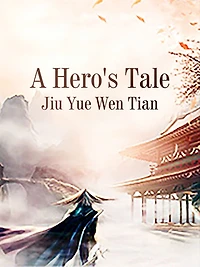A Hero's Tale: Volume