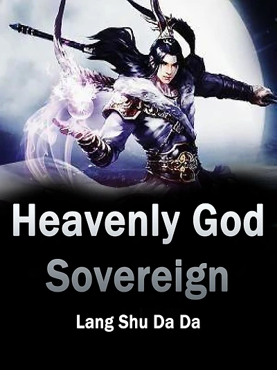 Heavenly God Sovereign: Volume 2