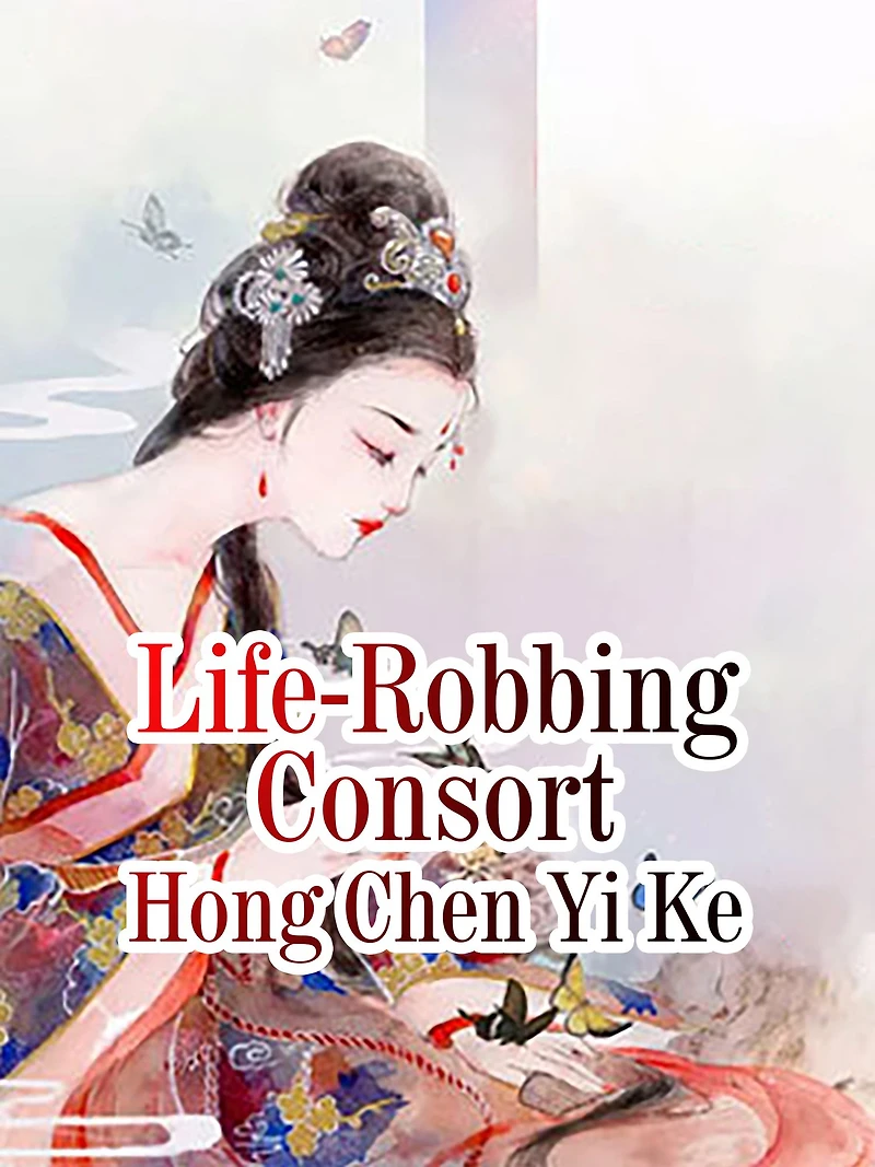 Life-Robbing Consort: Volume 2