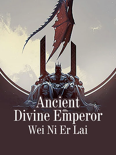 Ancient Divine Emperor: Volume