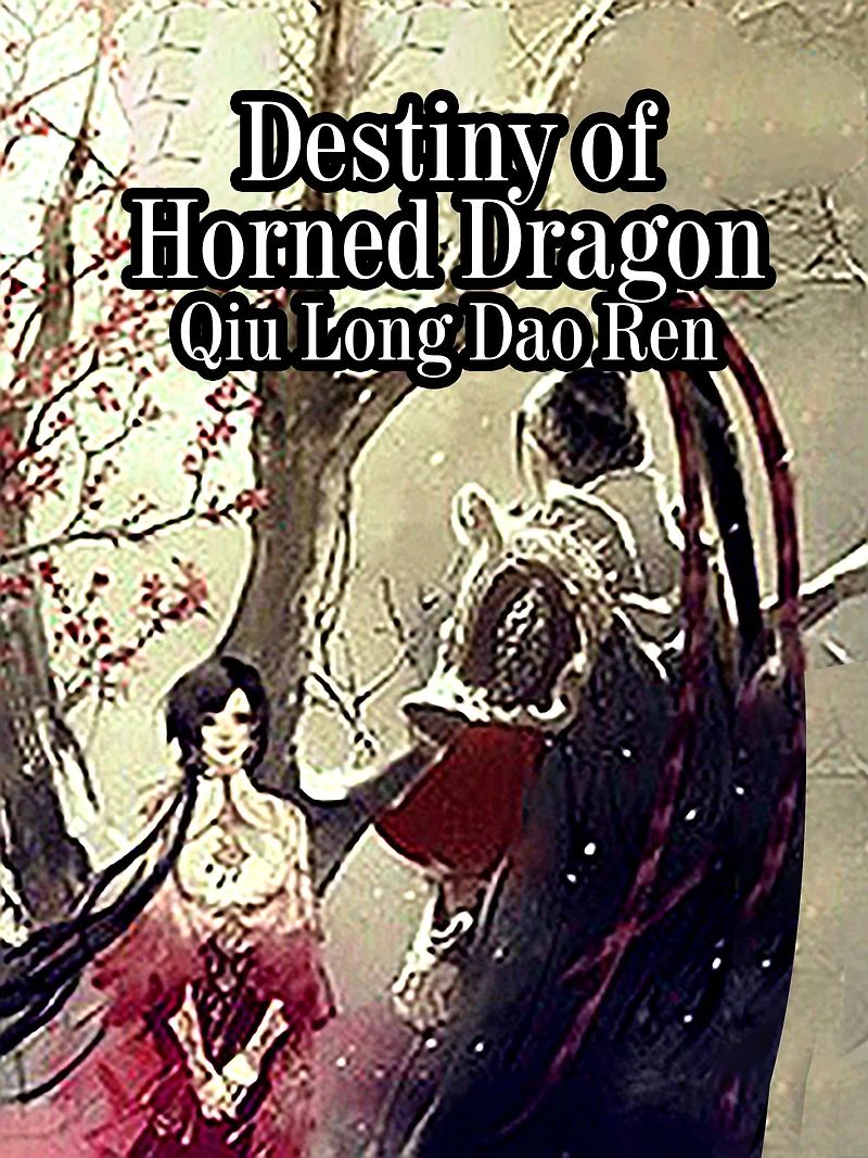 Destiny of Horned Dragon: Volume