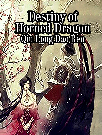 Destiny of Horned Dragon: Volume