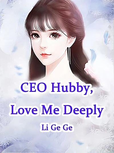 CEO Hubby, Love Me Deeply: Volume 1