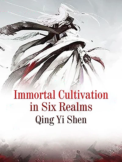 Immortal Cultivation in Six Realms: Volume