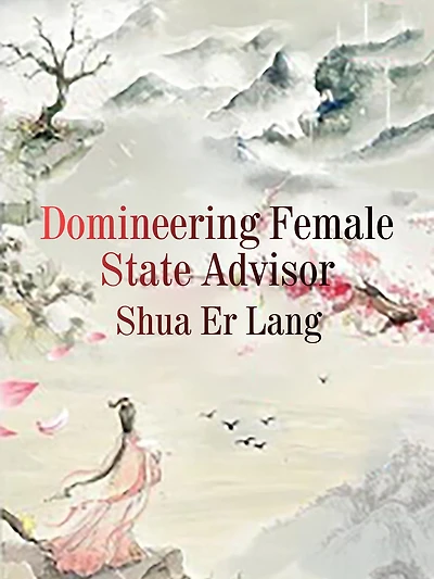 Domineering Female State Advisor: Volume 2