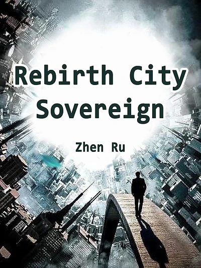 Rebirth: City Sovereign: Volume 3