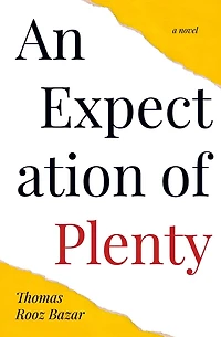 An Expectation of Plenty
