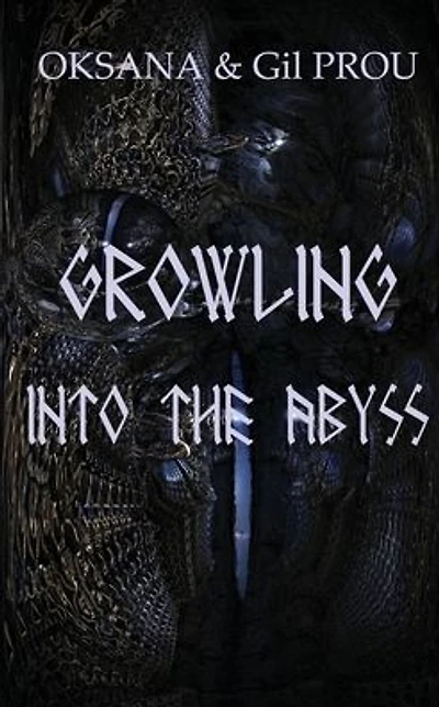 Growling Into the Abyss