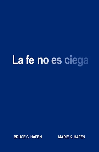 La fe no es ciega: Faith Is Not Blind SPANISH