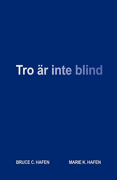 Tro är inte blind (Faith is not blind - SWEDISH)