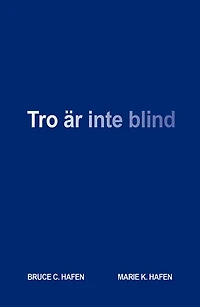 Tro är inte blind (Faith is not blind - SWEDISH)