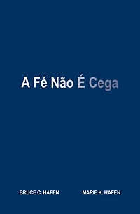A Fé Não É Cega (Faith is not blind - PORTUGUESE)