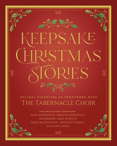 Keepsake Christmas Stories: Holiday Favorites As Performed with the Tabernacle Choir