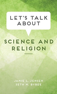 Let's Talk about Science and Religion