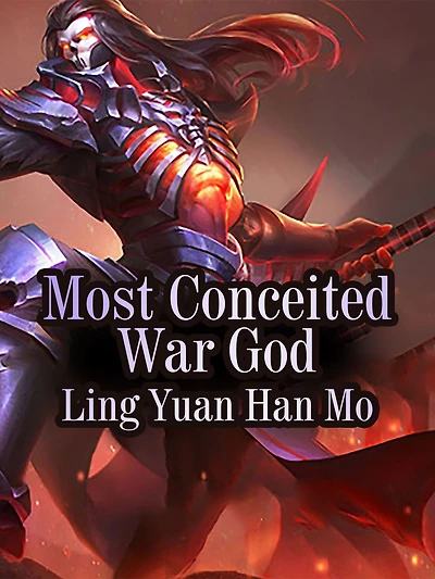 Most Conceited War God: Volume