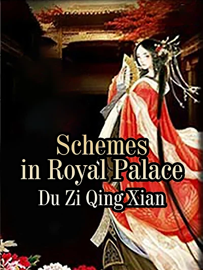 Schemes in Royal Palace: Volume