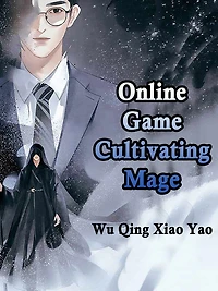 Online Game: Cultivating Mage: Volume 1