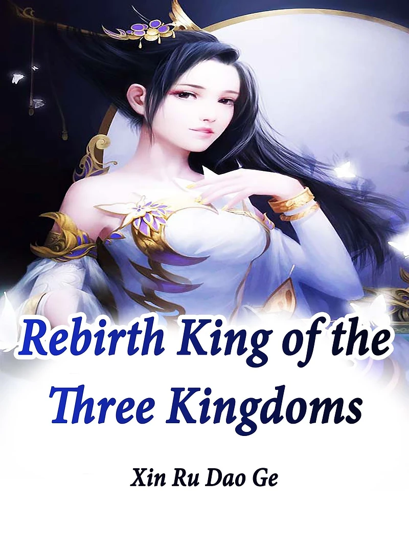 Rebirth: King of the Three Kingdoms: Volume