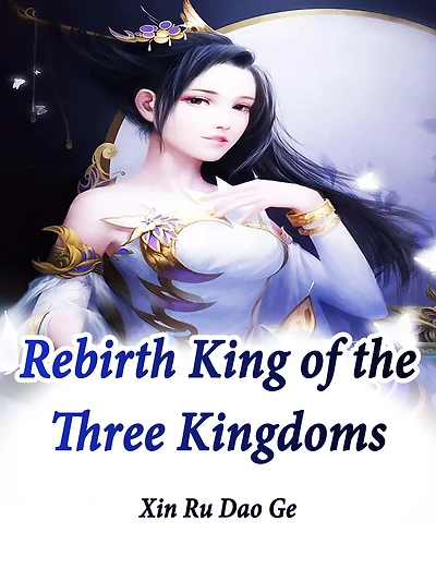 Rebirth: King of the Three Kingdoms: Volume