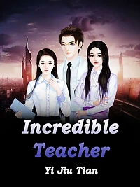 Incredible Teacher: Volume