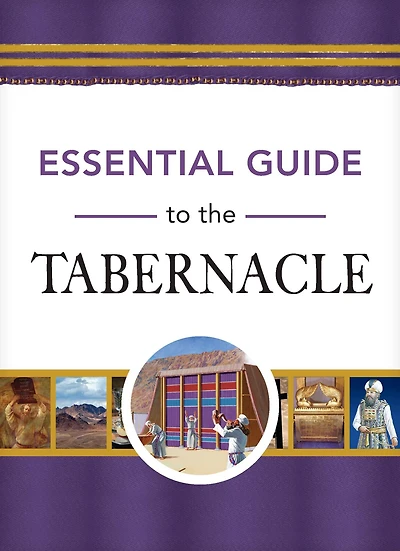 Essential Guide to the Tabernacle