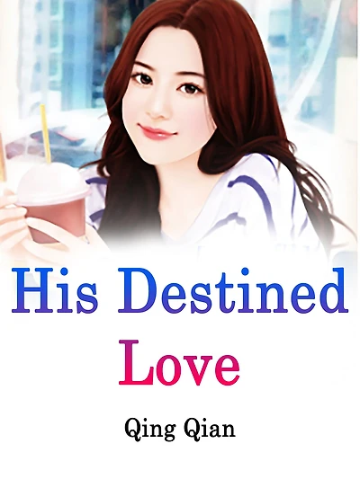 His Destined Love: Volume 2