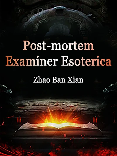 Post-mortem Examiner Esoterica: Volume 1