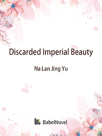 Discarded Imperial Beauty: Volume 1