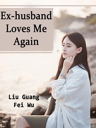 Ex-husband Loves Me Again: Volume 1