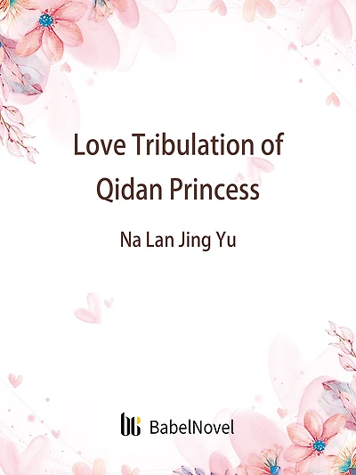 Love Tribulation of Qidan Princess: Volume