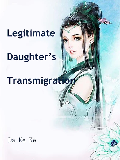 Legitimate Daughter's Transmigration: Volume