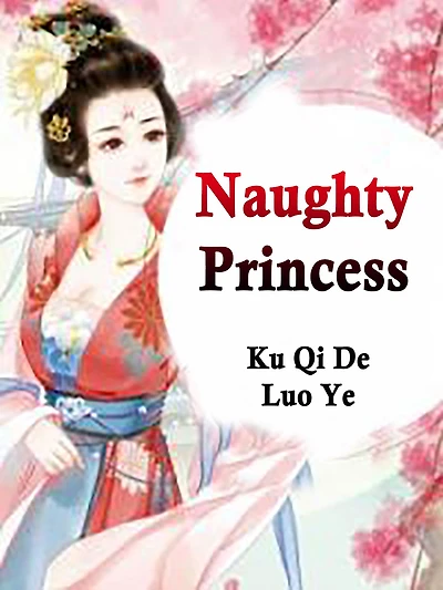 Naughty Princess: Volume