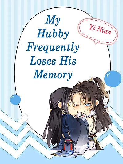 My Hubby Frequently Loses His Memory: Volume 1