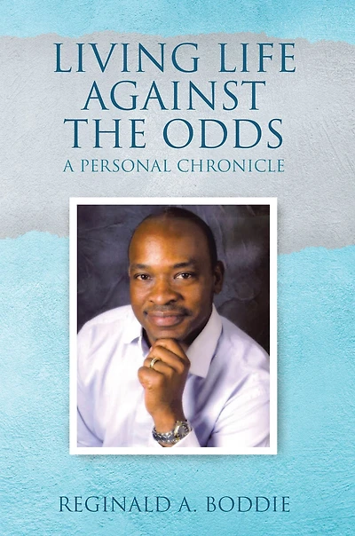 Living Life Against the Odds: A Personal Chronicle