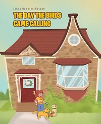 the Day Birds Came Calling