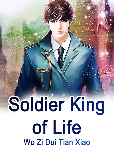 Soldier King of Life: Volume