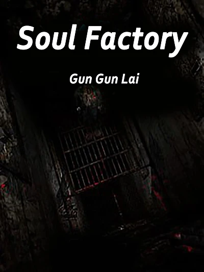 Soul Factory: Volume 1