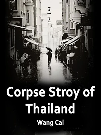 Corpse Stroy of Thailand: Volume 1