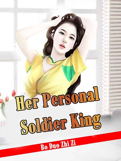Her Personal Soldier King: Volume