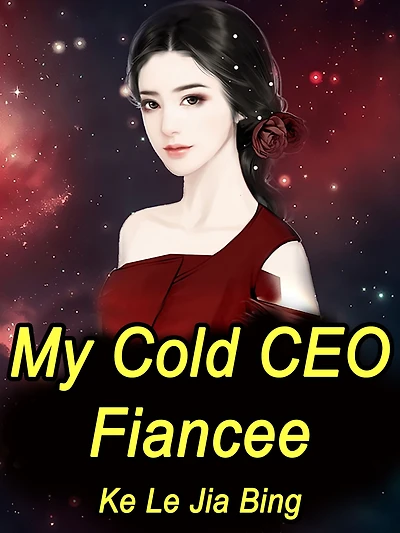 My Cold CEO Fiancee: Volume