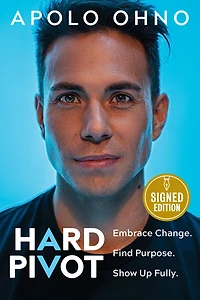 Hard Pivot: Embrace Change. Find Purpose. Show Up Fully.
