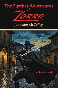 The Further Adventures of Zorro