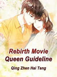 Rebirth: Movie Queen Guideline: Volume