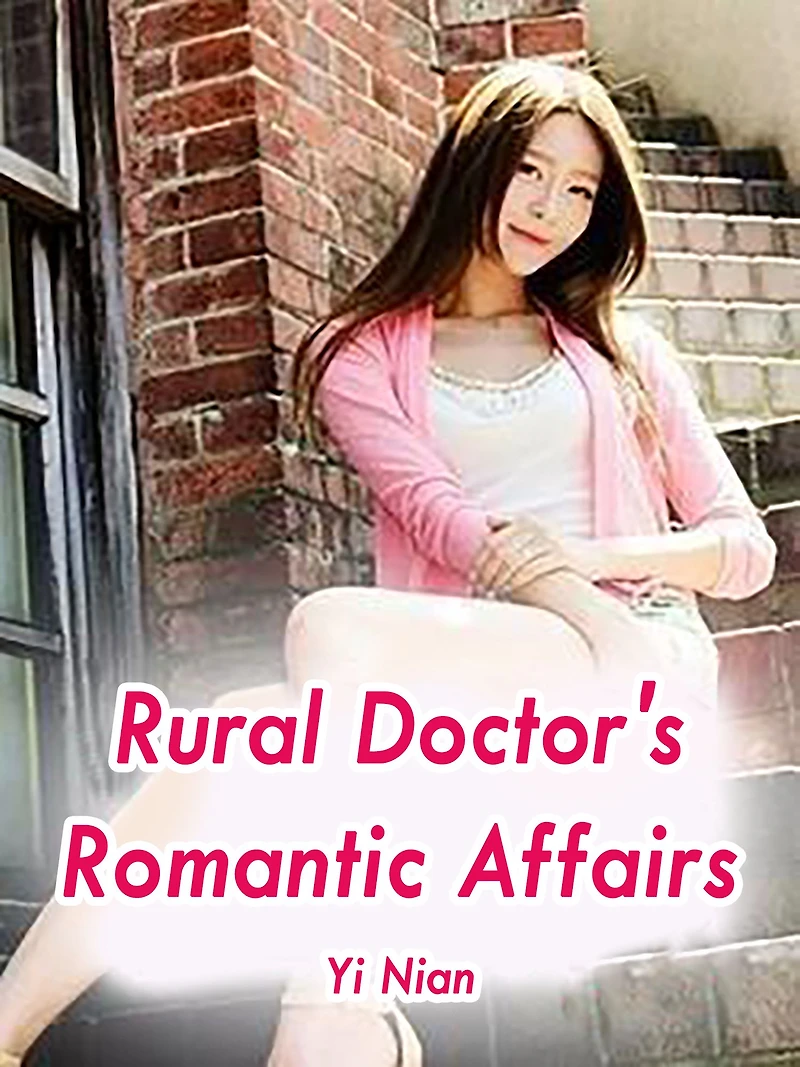 Rural Doctor's Romantic Affairs: Volume