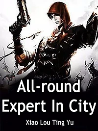 All-round Expert In City: Volume 5