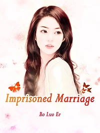 Imprisoned Marriage: Volume