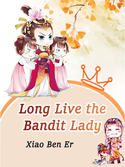 Long Live the Bandit Lady: Volume