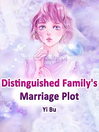 Distinguished Family's Marriage Plot: Volume