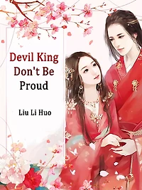 Devil King Don't Be Proud: Volume
